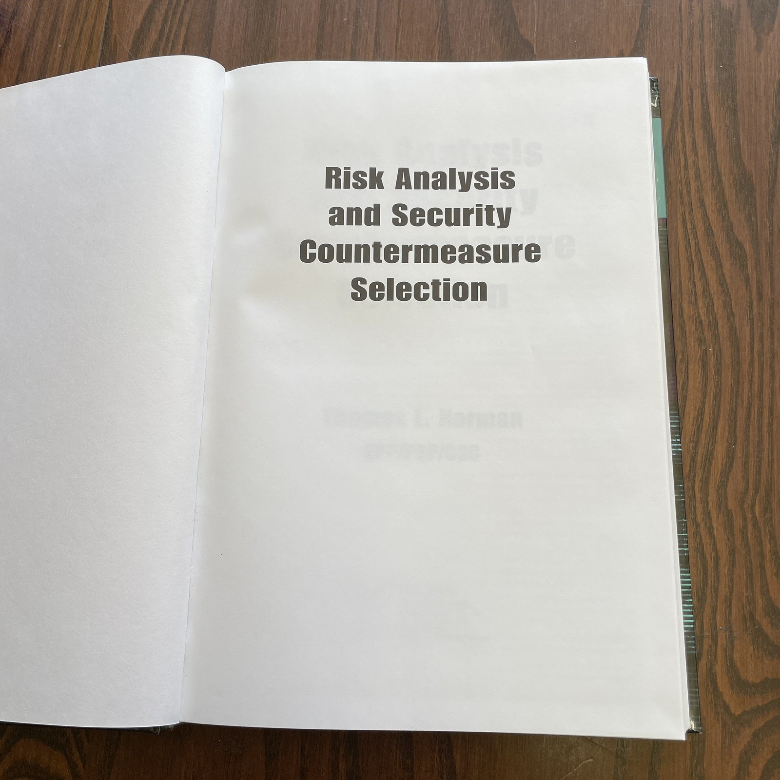 Risk Analysis and Security Countermeasure Selection by Thomas L. Norman