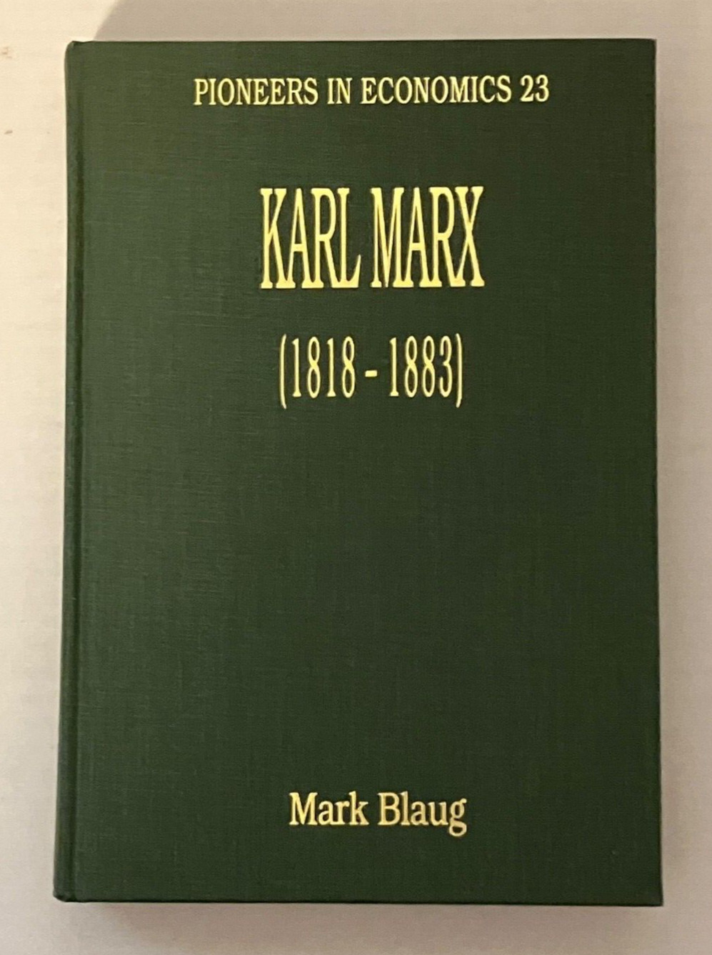 Karl Marx 1818–1883 Pioneers in Economics by Mark Blaug ~ Communist Biography