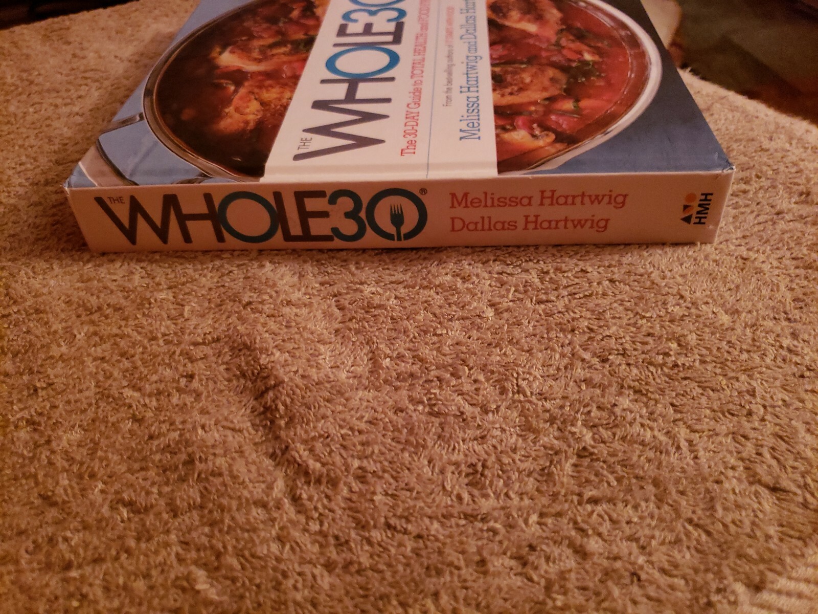 The Whole30: by Melissa Hartwig Urban Health and Food Freedom Hardcover NEW