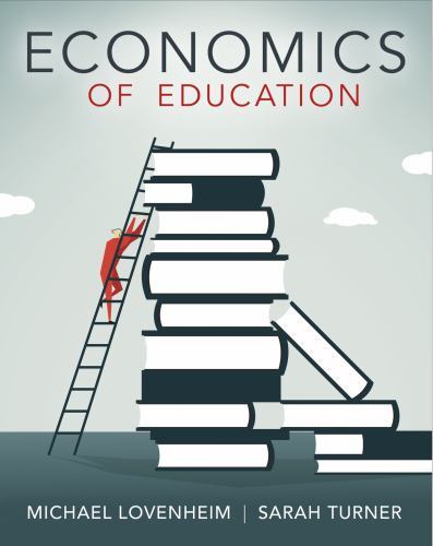 Economics of Education by Lovenheim, Michael