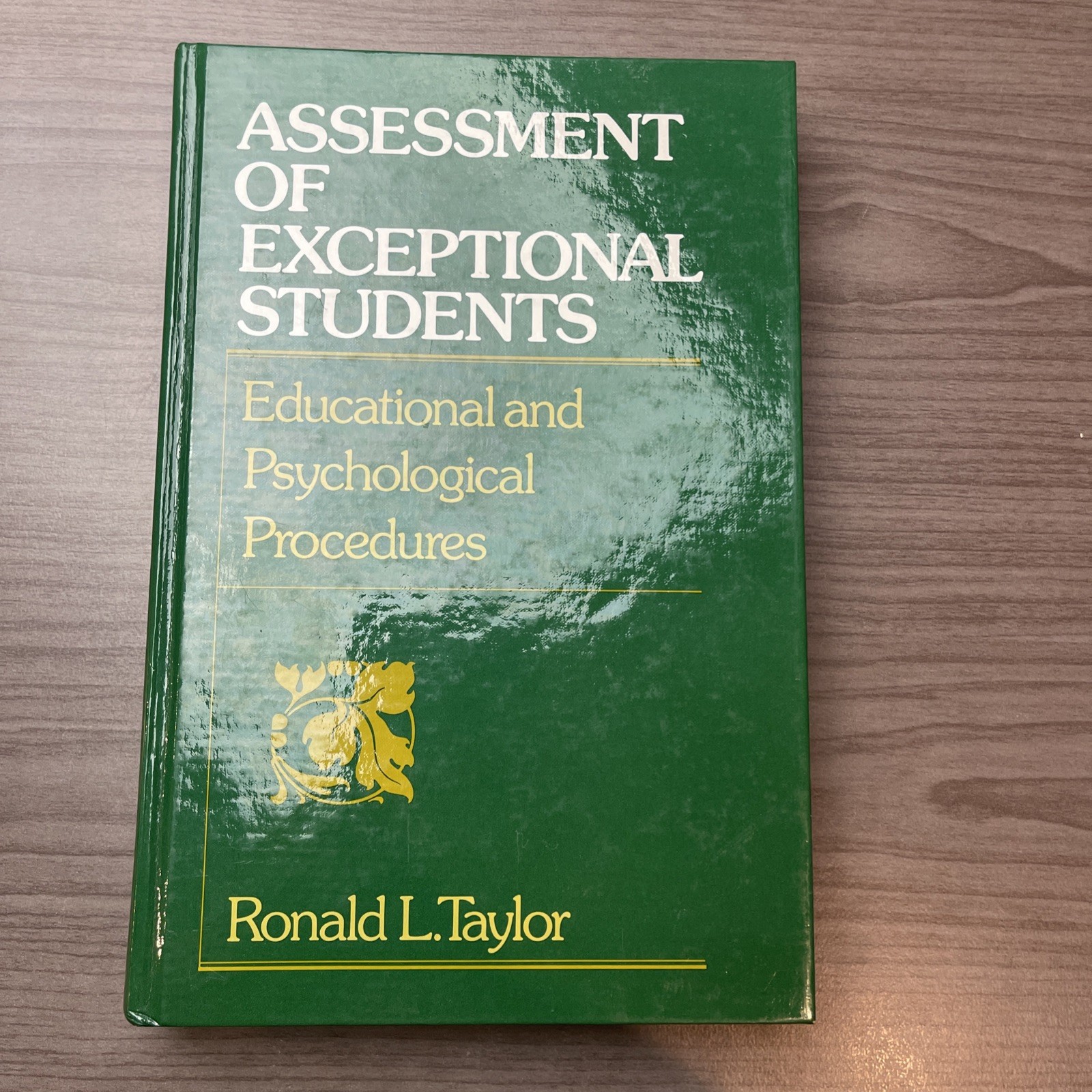 Assessment of exceptional students Ronald L Taylor HC 1984 1st Edition