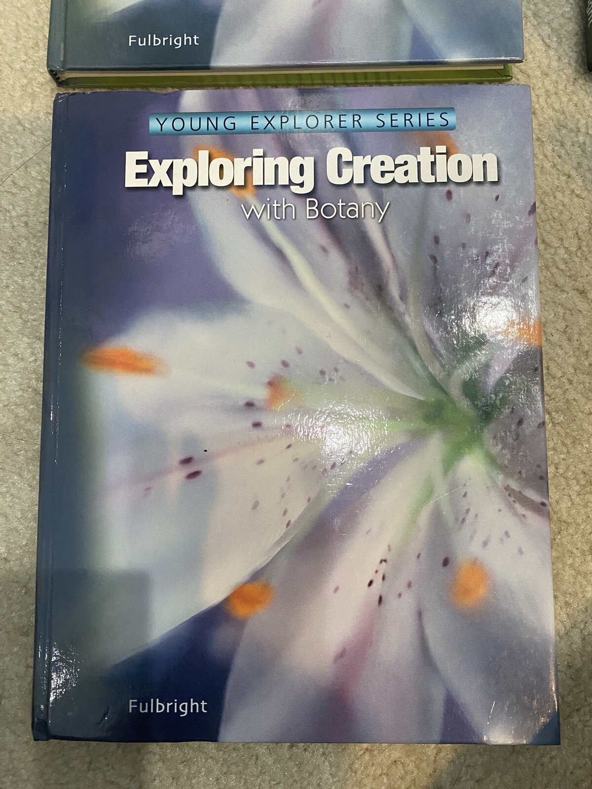 Apologia Exploring Creation with Botany- Young Explorer Series, Hardback Book