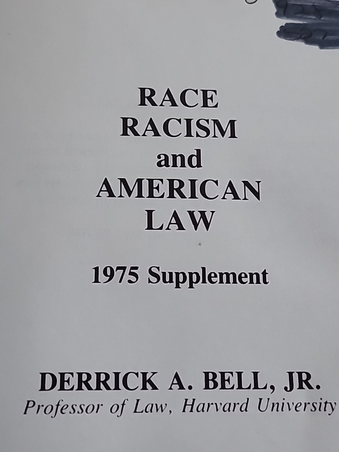 Race, Racism and American Law – Derrick Bell (1st Ed. 3rd Print) 1975 Paperback