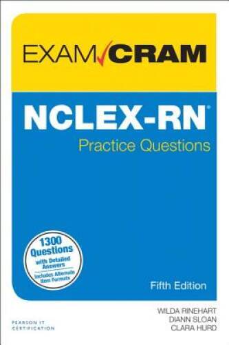 NCLEX-RN Practice Questions Exam Cram (5th Edition) – Paperback – GOOD