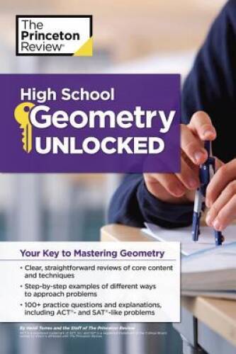 High School Geometry Unlocked: Your Key to Mastering Geometry (High Schoo – GOOD