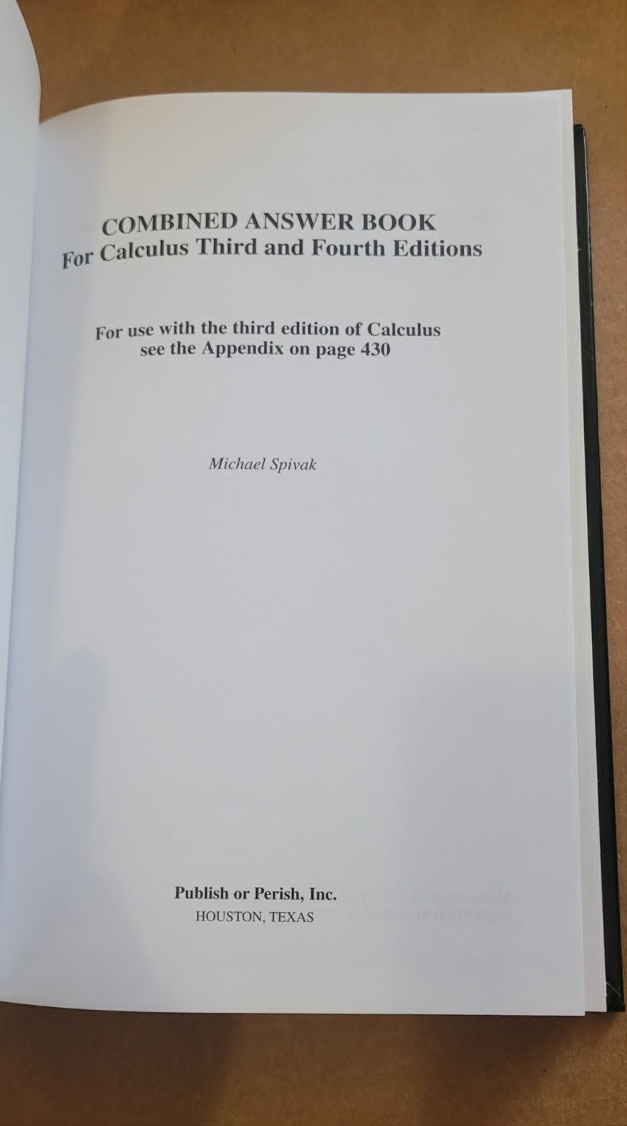 Combined Answer book for Calculus Third and Fourth Editions by Michael Spivak.