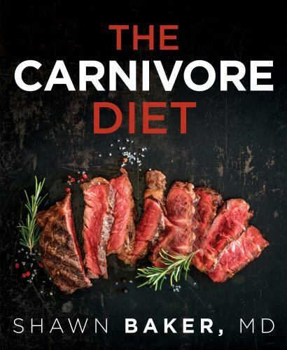 The Carnivore Diet by Baker, Shawn