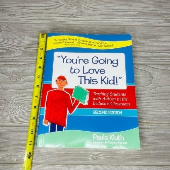 Paula Kluth You’re Going to Love This Kid Teaching Students w Autism 2nd edition