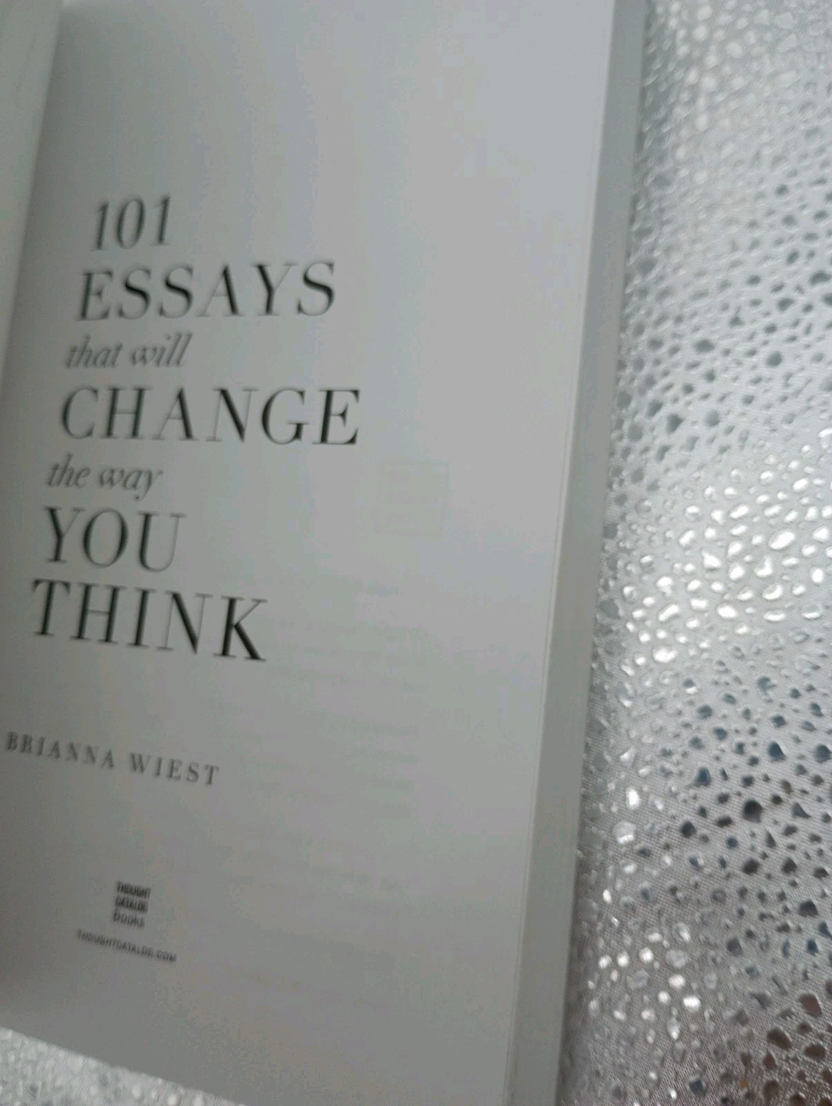 101 Essays That Will Change the Way You Think by Brianna Wiest (2016, Trade…