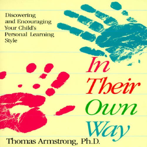 In Their Own Way – Paperback By Armstrong, Thomas – VERY GOOD