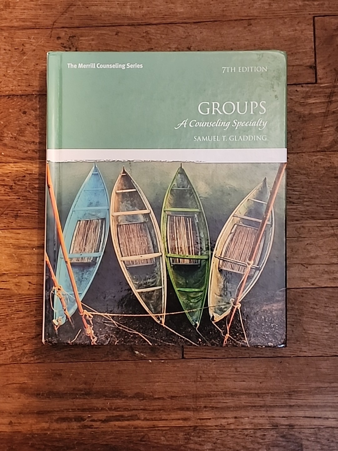 Groups: A Counseling Specialty (7th Edition) – Hardcover – VERY GOOD