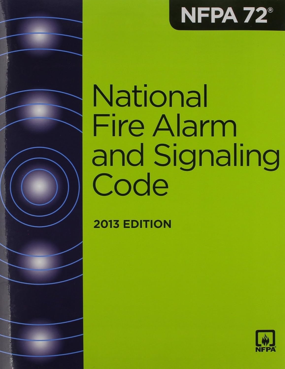 NFPA 72: National Fire Alarm and Signaling Code 2013 Paperback FS