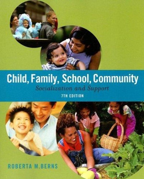 Child, Family, School, Community : Socialization and Support Robe