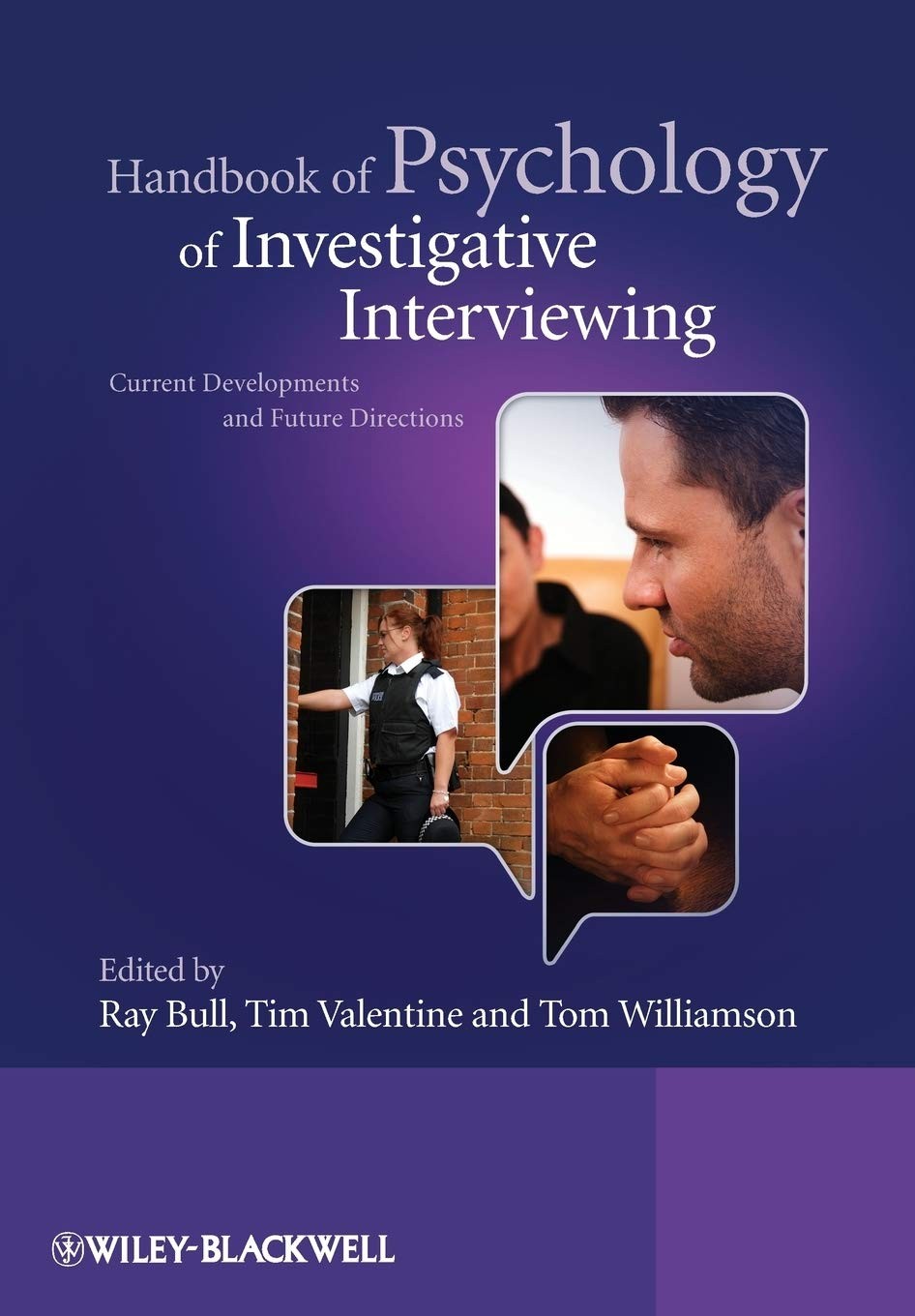 Handbook of Psychology of Investigative Interviewing: Current Developments a…