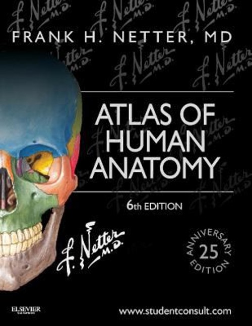 Atlas of Human Anatomy : Including Student Consult Interactive An
