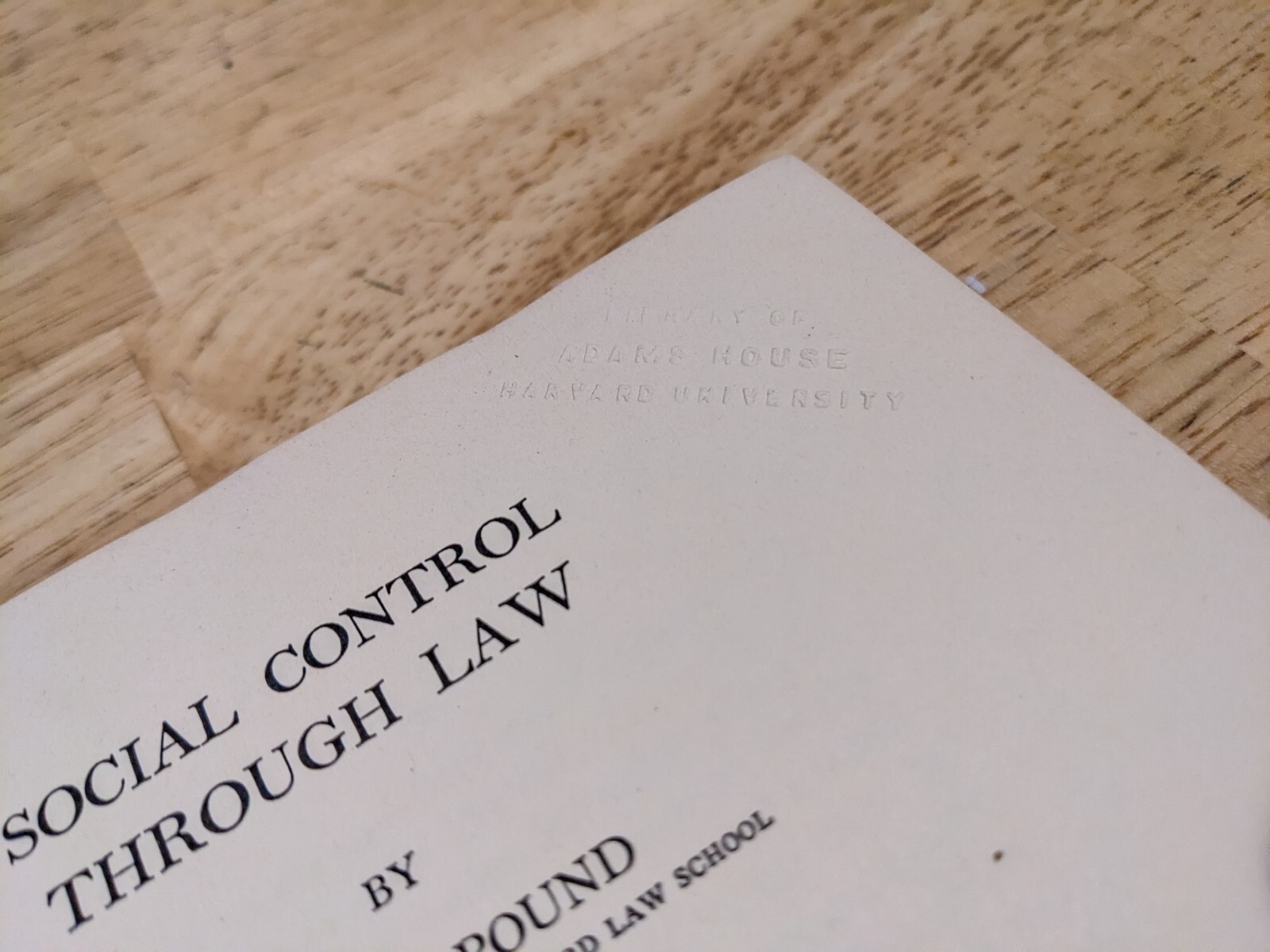 Social Control Through Law, Roscoe Pound 1st edition 1942