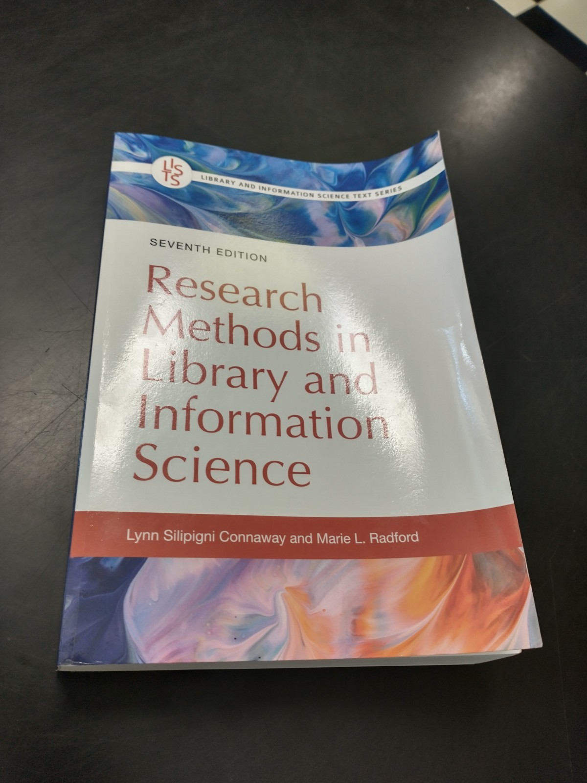 Research Methods in Library and Information Science Seventh 7th Ed Connaway