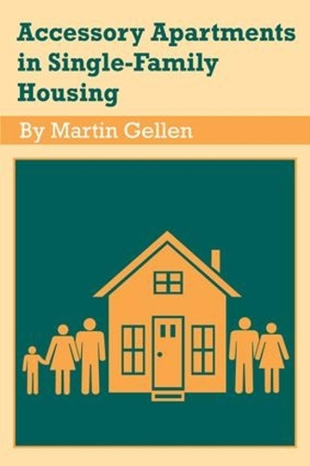 Accessory Apartments in Single-family Housing by Martin Gellen (English) Paperba