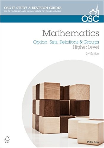 IB Mathematics: Sets, Relations & Groups:… by Gray, Peter Paperback / softback
