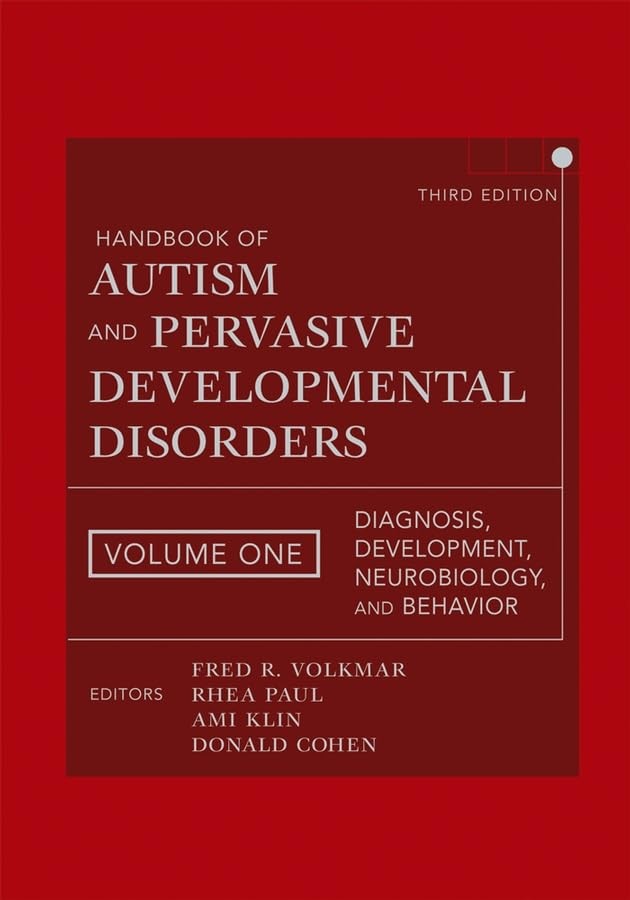 Handbook of Autism and Pervasive Developmental Disorders, Diagnosis, Develop…