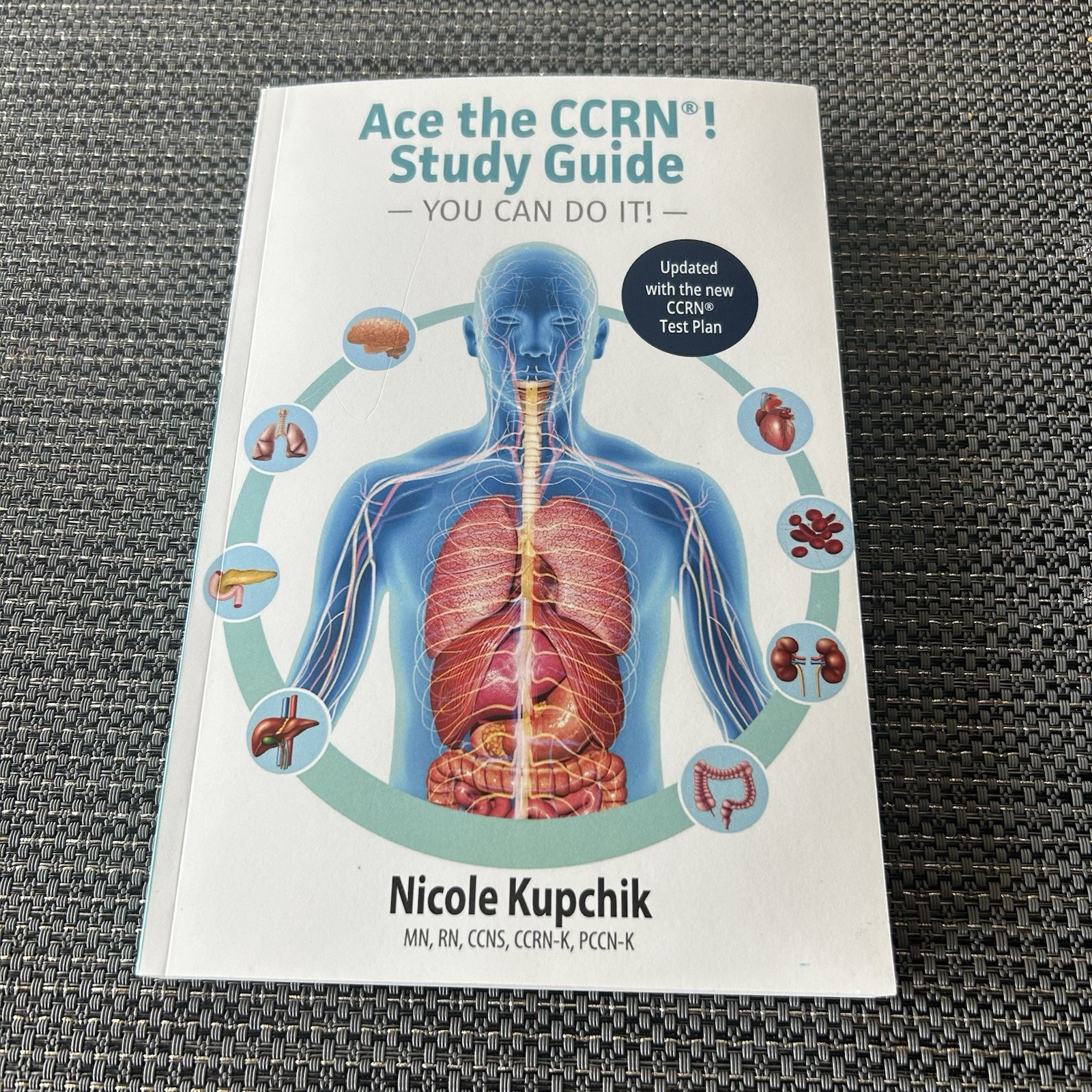 Ace the CCRN Study Guide Study Guide by Nicole Kupchik 2020 Paperback