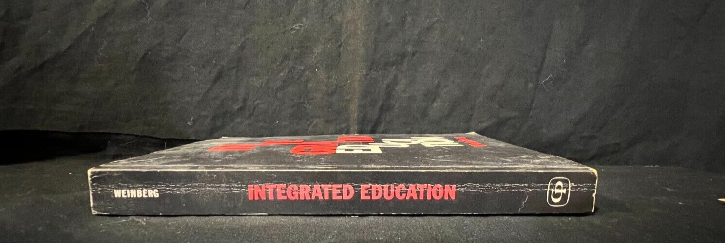 Integrated Education By Meyer Weinberg 1968 – 1st ed / 1st Print Rare Paperback