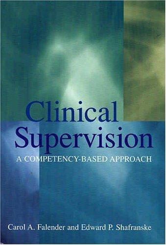 Clinical Supervision: A Competency-Based Approach