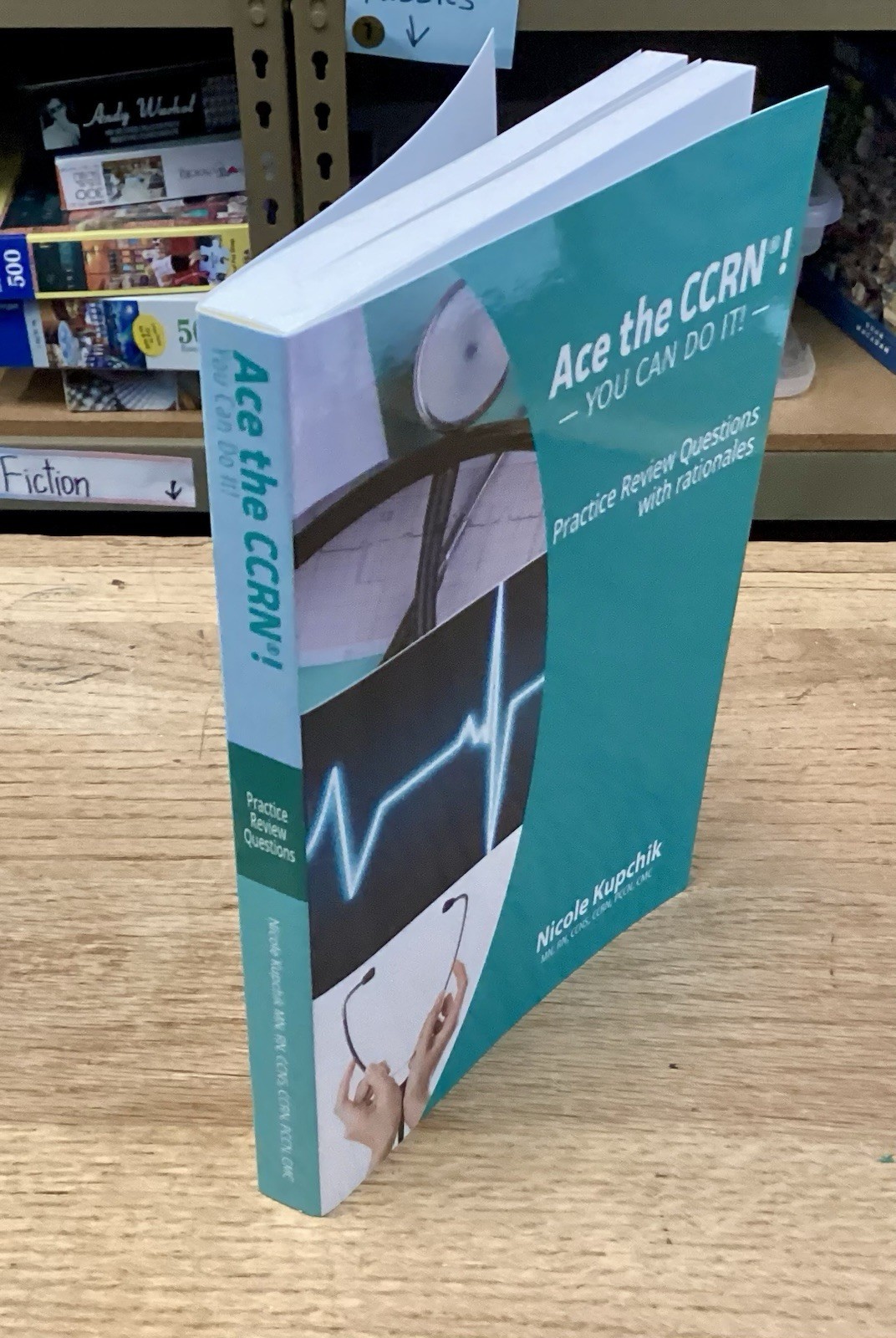 Ace the CCRN: You Can Do It! Practice Review Questions