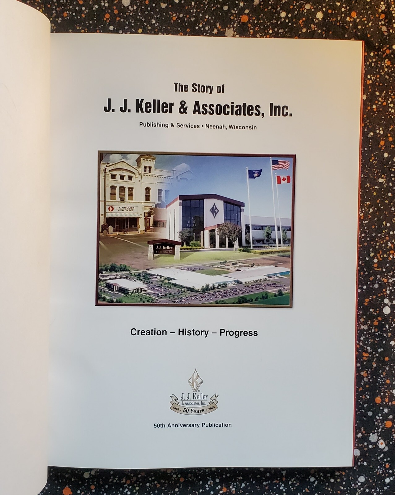 The Story of J J Keller & Associates Inc Publishing & Services Signed 50th Anniv
