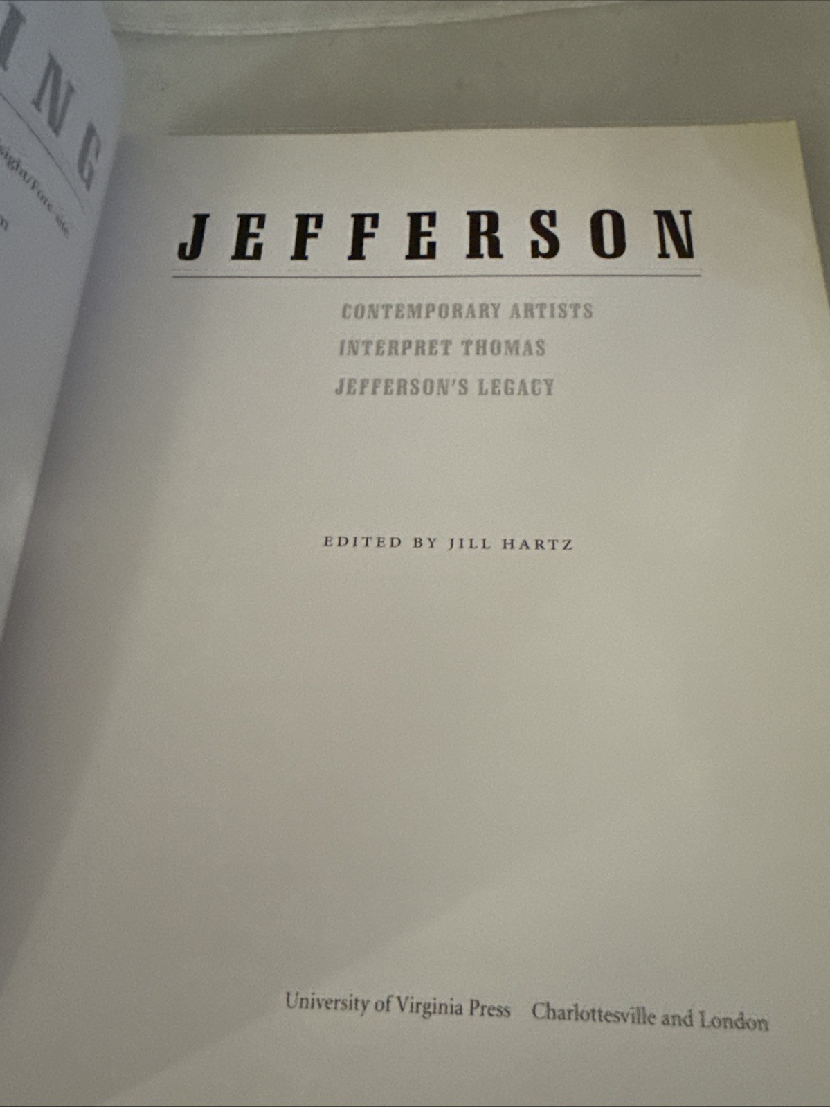 Siting Jefferson: Contemporary Artists Interpret Thomas Jefferson’s Legacy