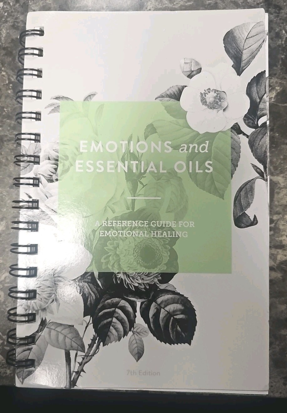 Emotions and Essential Oils, 7th Ed Reference Guide for Emotional Healing (2018)