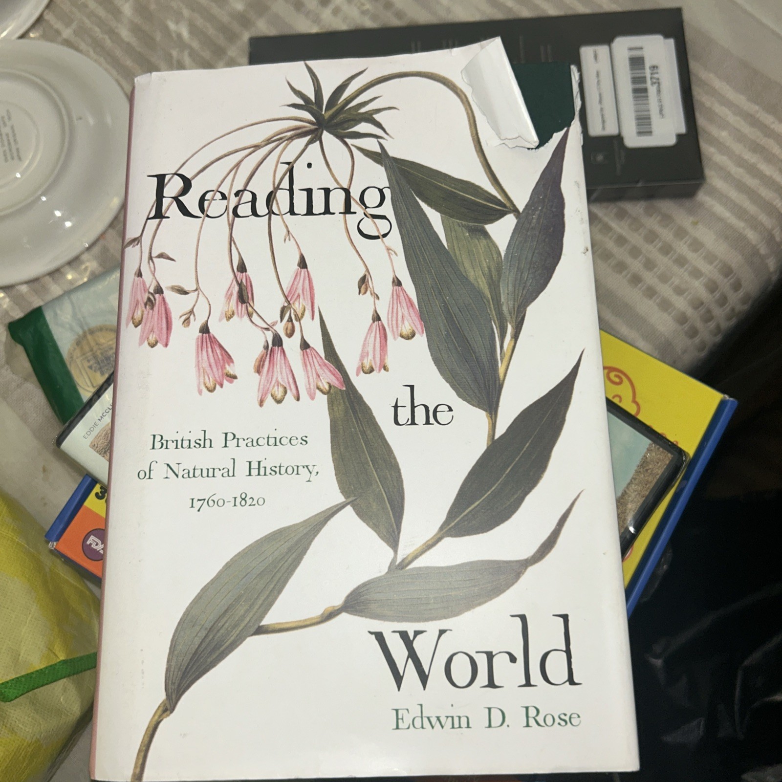Reading the World: British Practices of Natural History, 1760-1820 (Sci & Cultur