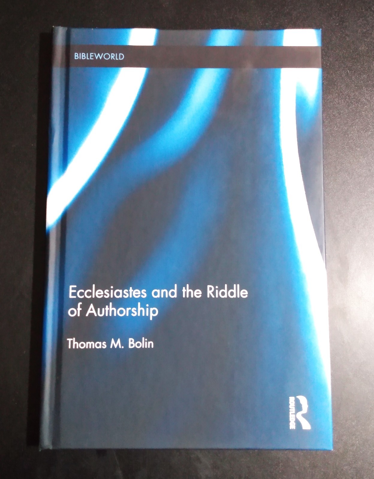 ECCLESIASTES and THE RIDDLE OF AUTHORSHIP – Thomas M. Bolin (2017) As New