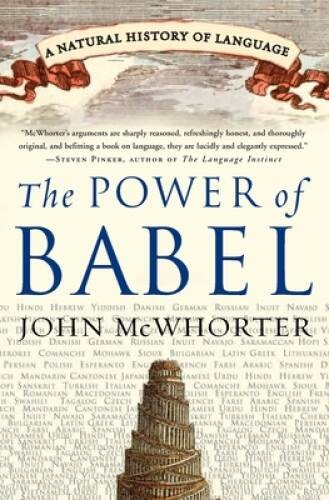 The Power of Babel: A Natural History of Language – Paperback – ACCEPTABLE