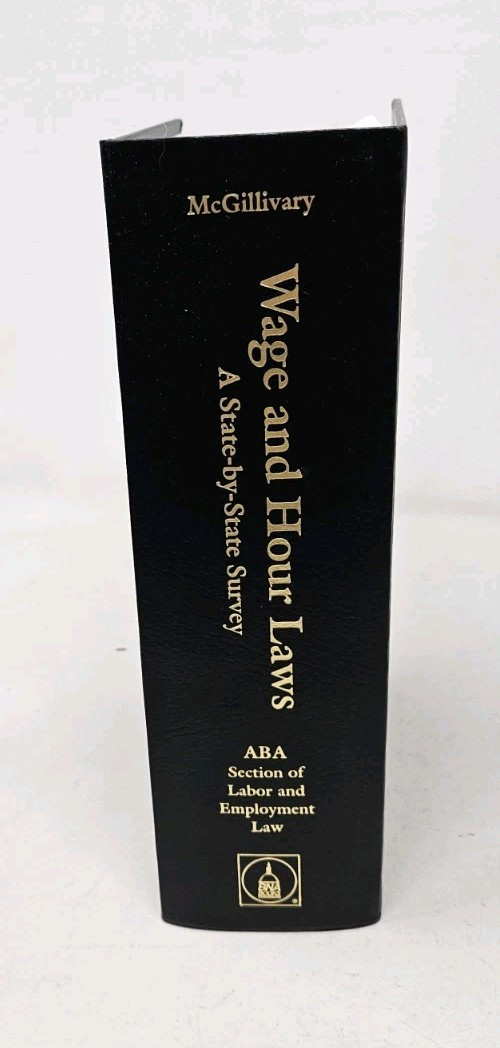 Wage and Hour Laws State by State ABA Section of Labor & Employment Law Book