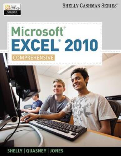 Microsoft Excel 2010: Comprehensive (SAM 2010 Compatible Products) – VERY GOOD