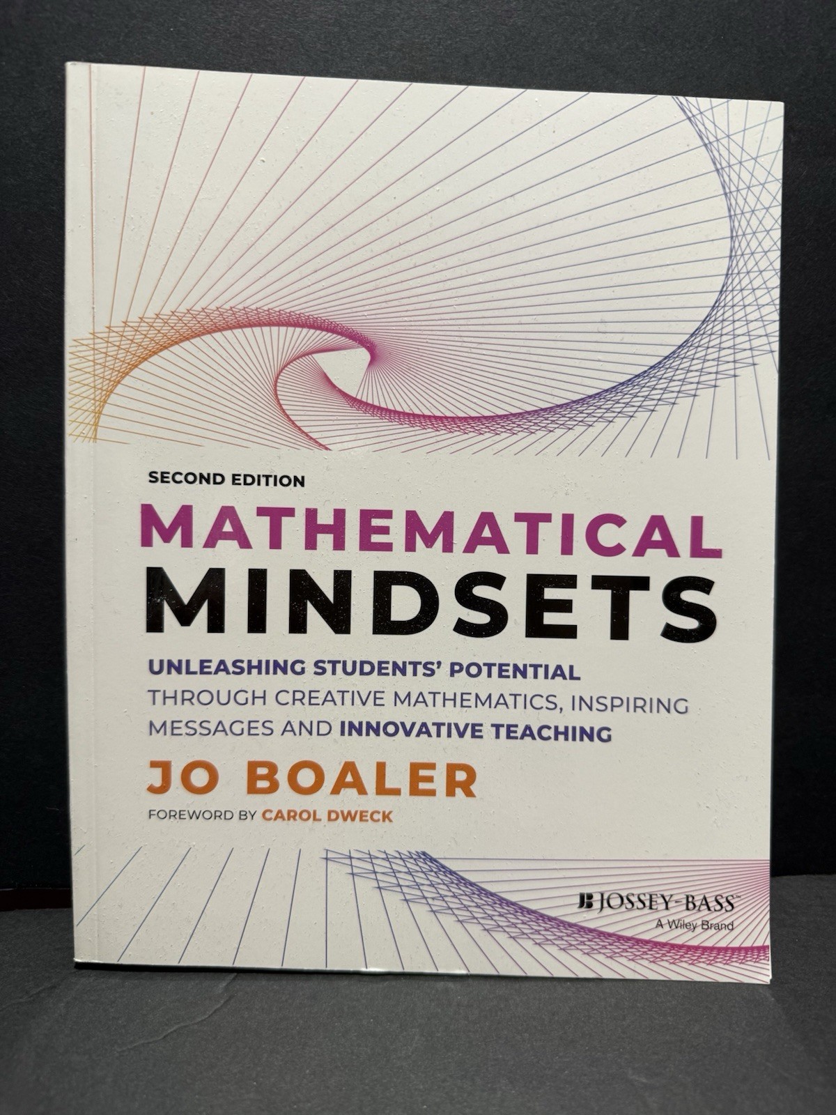 Mathematical Mindsets: Unleashing Students Potential Jo Boaler 2022 2nd ed. New