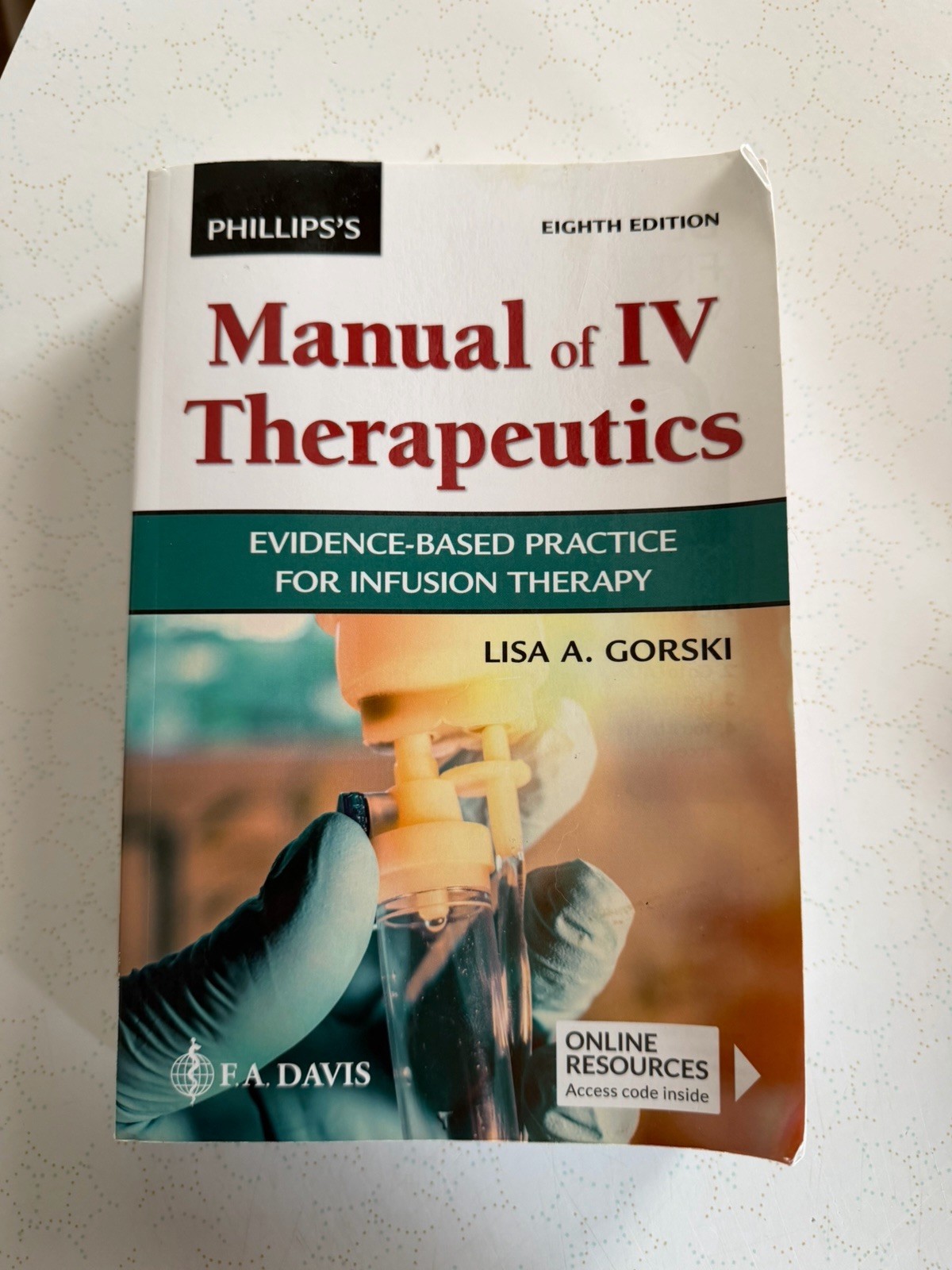 F.A. Davis Phillips’s Manual of IV Therapeutics 8th Ed Paperback Gorski