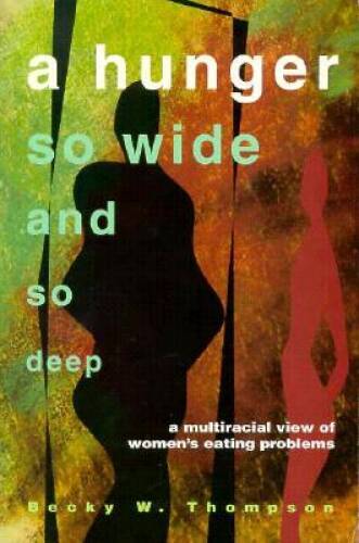 A Hunger So Wide And So Deep: A Multiracial View of Women’s Eat – VERY GOOD
