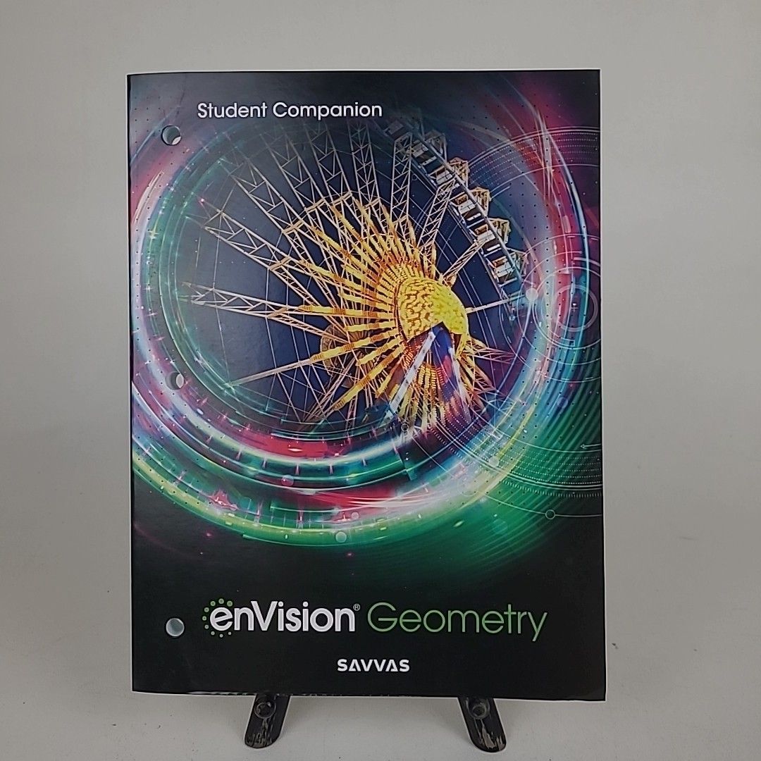 Envision Geometry Savvas Common Core Textbook 2024 Student Edition & Companion