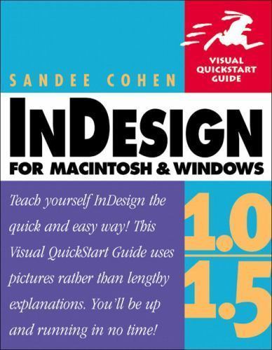 InDesign 1.0/1.5 for Macintosh and Windows by Sandee Cohen