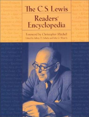 The C. S. Lewis Readers’ Encyclopedia – Hardcover By Jeffrey D. Schultz – GOOD