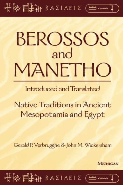 BEROSSOS AND MANETHO, INTRODUCED AND TRANSLATED: NATIVE TRADITIO… John Wickers