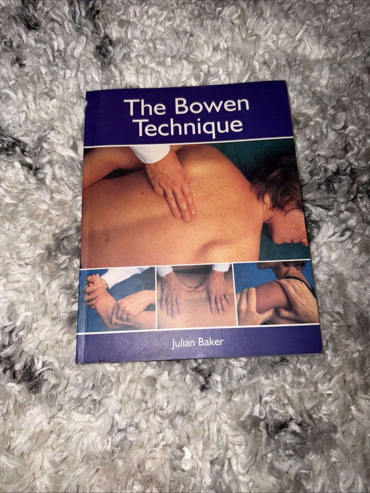 The Bowen Technique by Baker, Julian 1903333067 The Fast Free Shipping