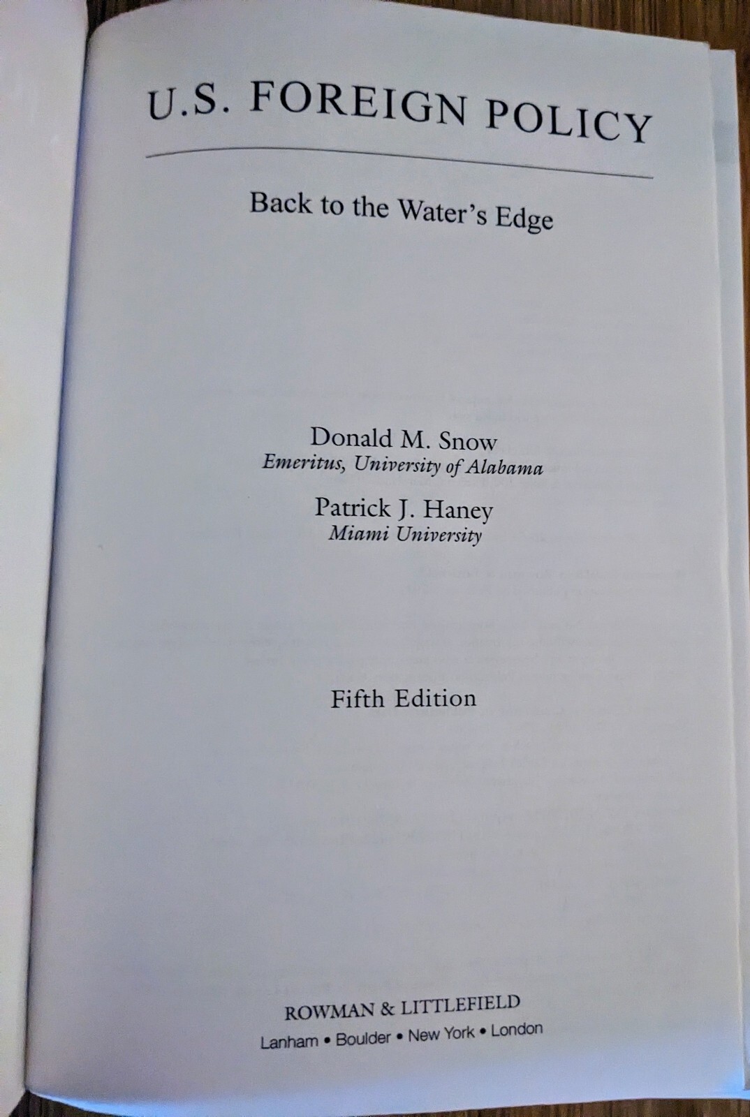 U.S. Foreign Policy-Back to the Water’s Edge Snow, Donald M.-PB Fifth Edition