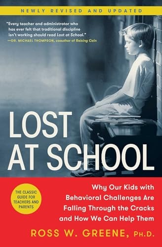 Ross W. Greene – Lost at School Why Our Kids with Behavioral Challen – J245z