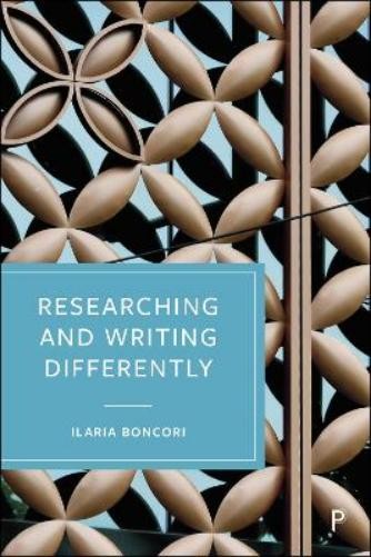 Ilaria Boncori Researching and Writing Differently (Paperback)