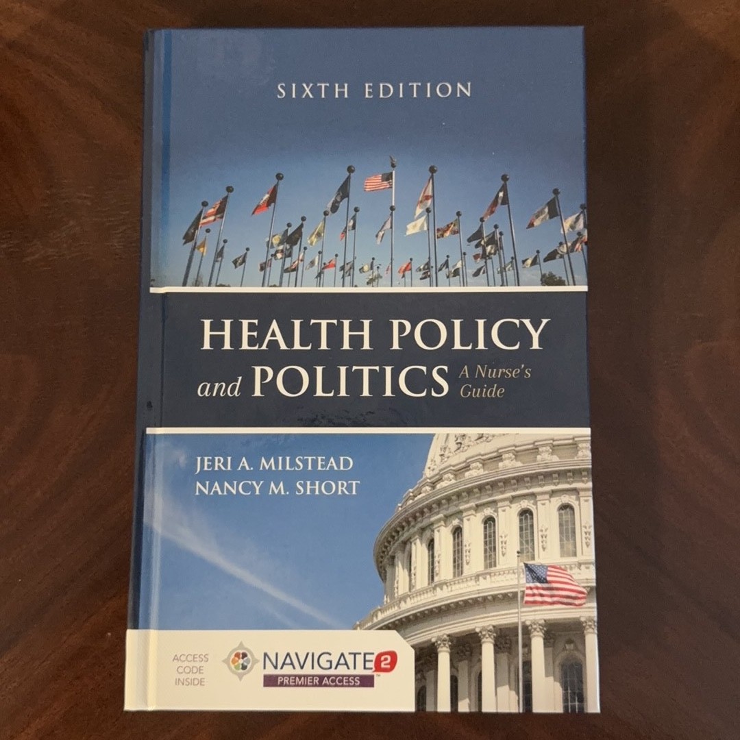 Health Policy and Politics: A Nurse’s Guide, 6th Edition
