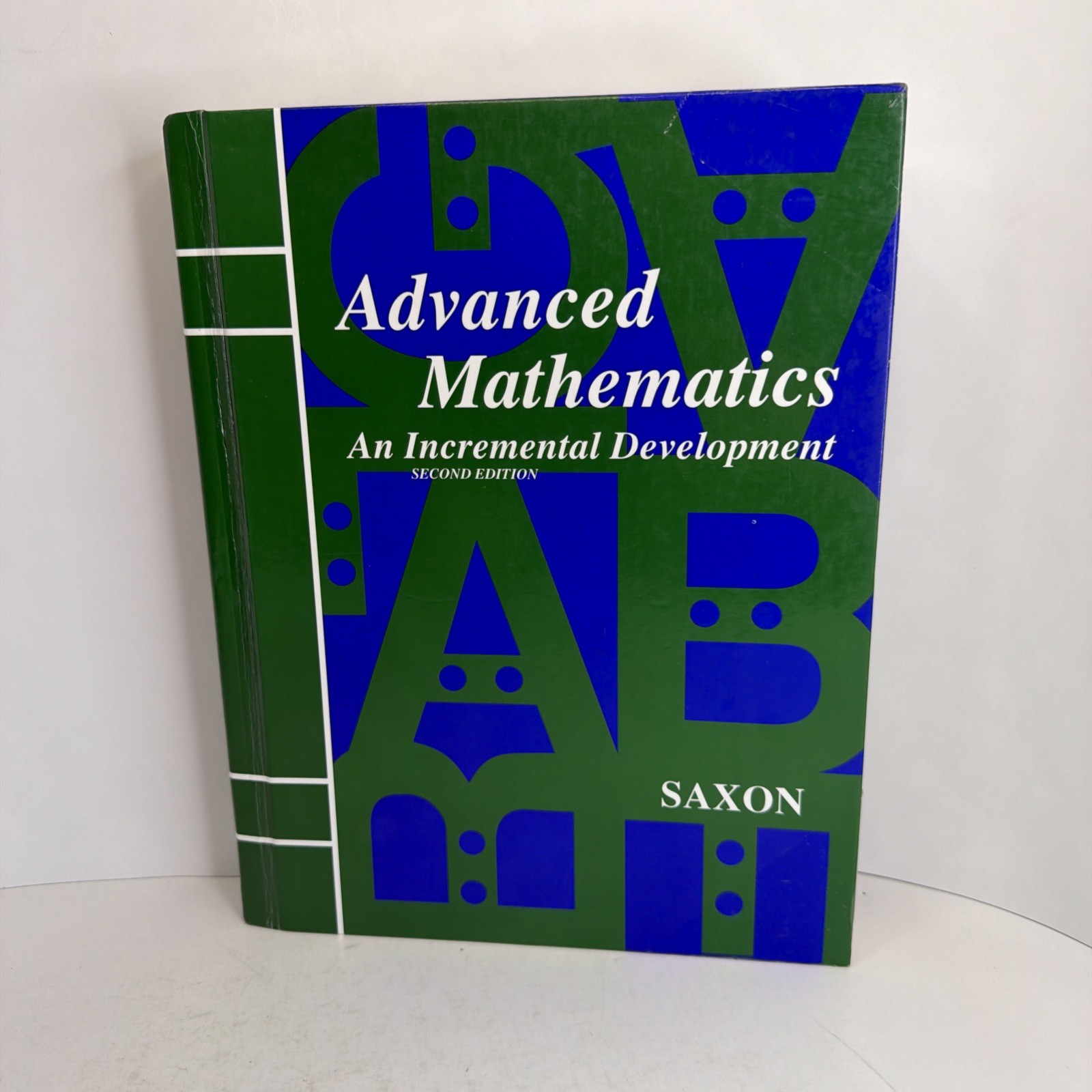 Advanced Mathematics: An Incremental Development 2nd Ed. 1996 Hardcover Saxon