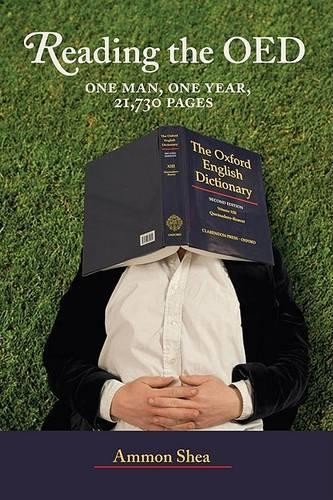 Reading the OED: One Man, One Year, 21,…, Shea, Ammon